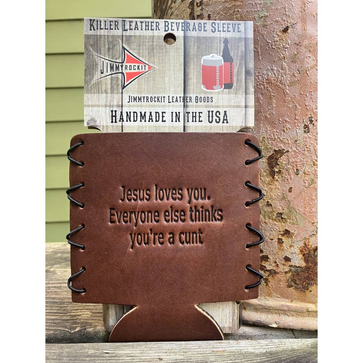 Leather Koozie - Jesus Loves You... Tout le monde pense pour la vente par Jimmyrockit