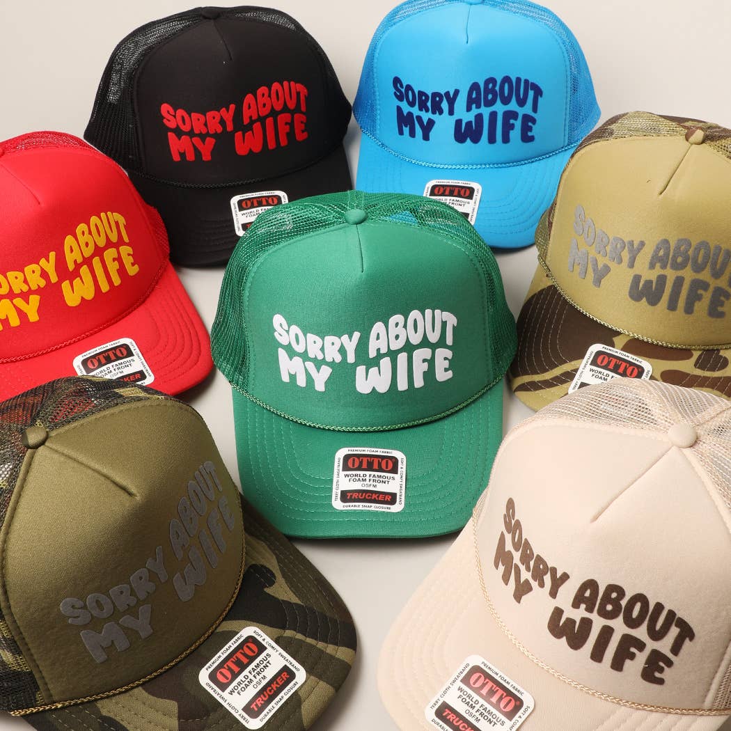 Fashion City - Wholesale Trucker Hat - Unisex - Sorry About My Wife / Husband Text Mesh Back Trucker Hat60