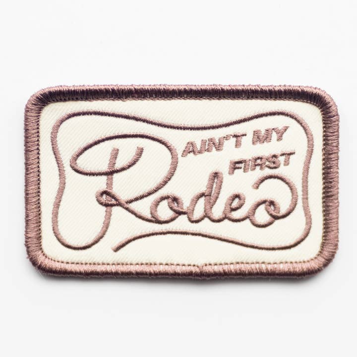 Ain't My Frist Rodeo Embroidered Iron on Patch (Brown+Beige) for wholesale by Union Made