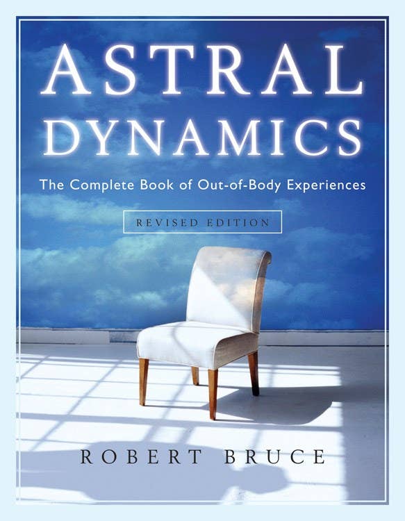 Microcosm Publishing & Distribution - Wholesale Body, Mind & Spirit - Astral Dynamics: Complete Book of Out-of-Body Experiences0