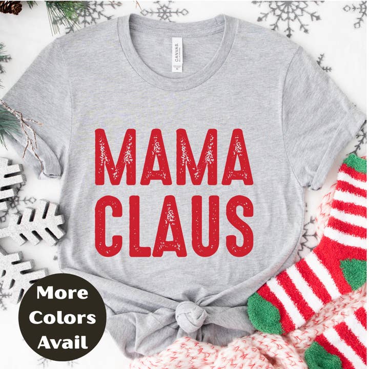 Epic Life - Designed - Wholesale Screen Printed T-Shirt - Women's - Mama Claus Shirt or Sweatshirt – Christmas Top Small - 4XL and Plus Size – Multiple Colors4