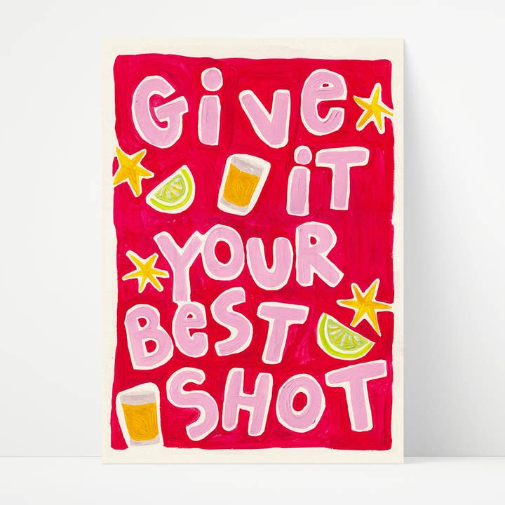 Give It Your Best Shot Print for wholesale by Proper Good