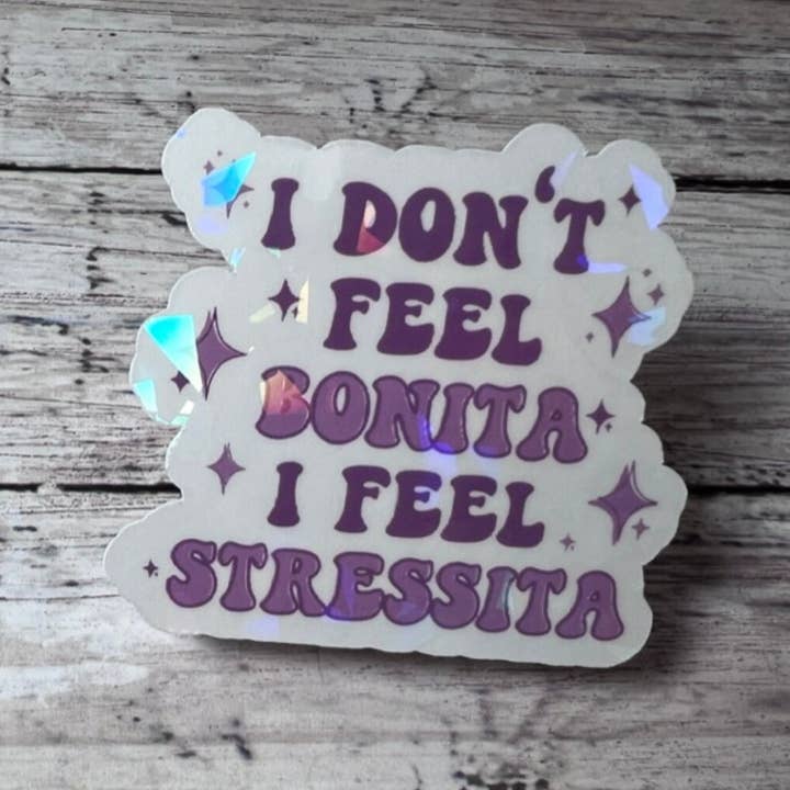 I Don't Feel Bonita I Feel Stressita, Spanish Sticker and other Purchase Wholesale vendita all libri. Free Returns & Net 60 Terms on Faire trending on Faire.