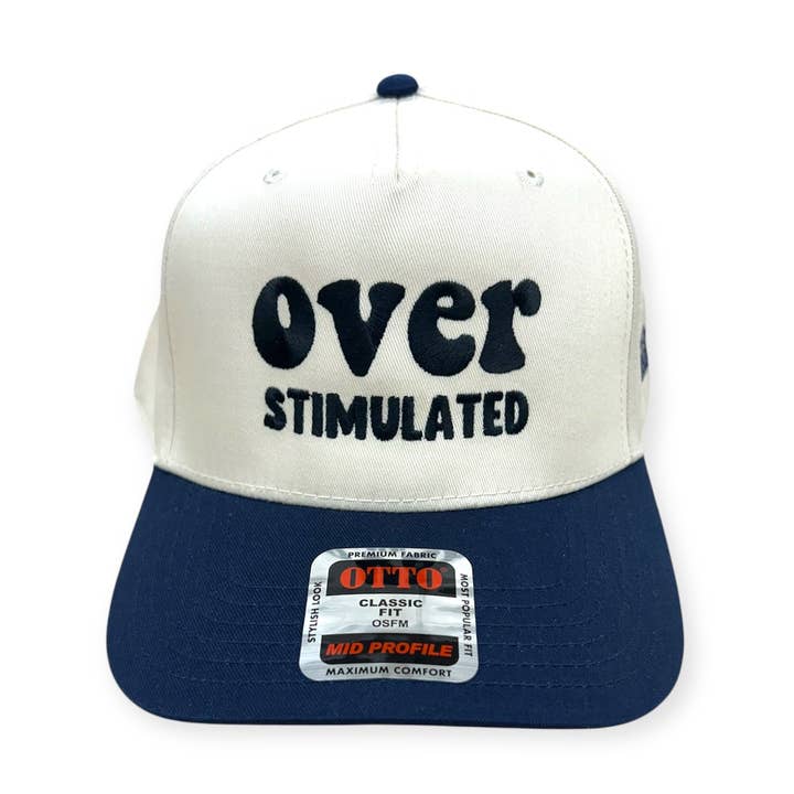 Overstimulated Embroidery Hat - Otto Cap for wholesale by Horizon Hat Co.