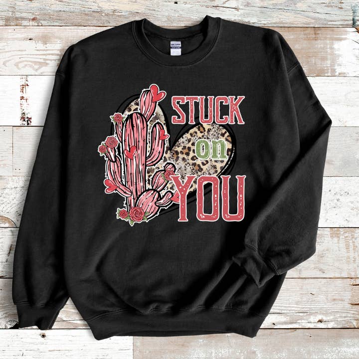 Stuck on You Valentines Sweater for wholesale by BackRoadsTshirtCo