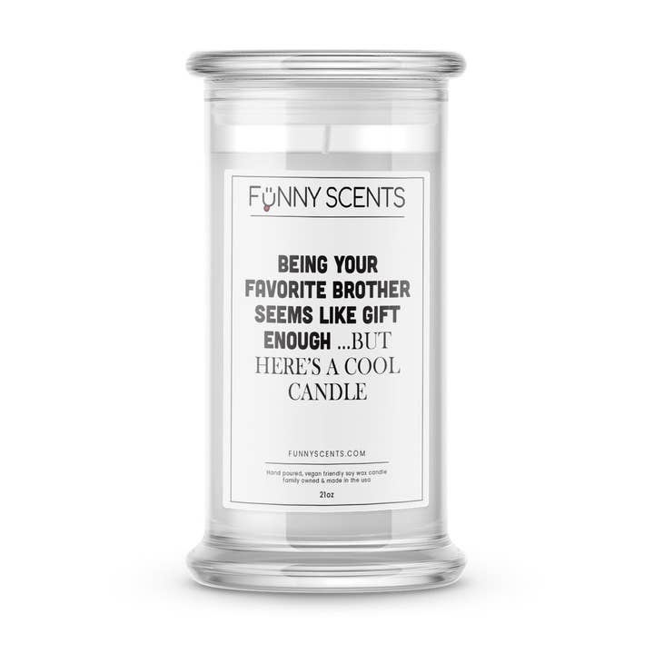 Je favoriete broer zijn lijkt genoeg cadeau... maar hier zijn coole kaars grappige kaarsen voor wholesale door JewelryCandles.com