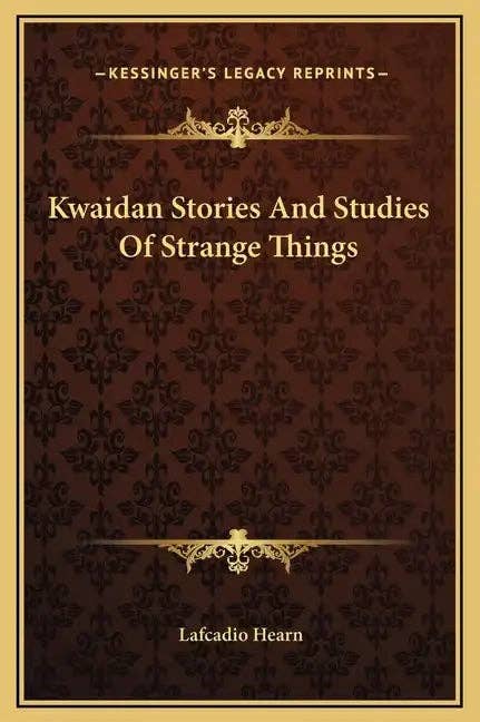 Books by splitShops - Wholesale Horror & Paranormal - Kwaidan Stories and Studies of Strange Things - Hardcover0