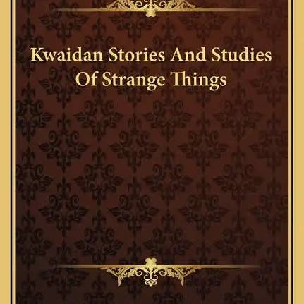 Books by splitShops - Wholesale Horror & Paranormal - Kwaidan Stories and Studies of Strange Things - Hardcover