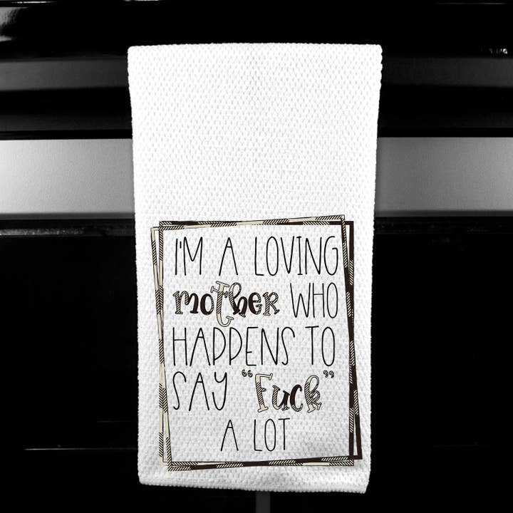 Dasha Alexander - Wholesale Tea Towel - Mom Who Says Fuck Alot Microfiber Towel