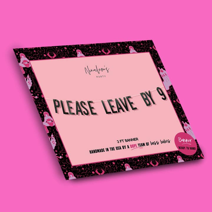 Ninalem's Party - Wholesale Party Sign/Banner - Please Leave By 9 Funny Glitter Birthday Party Banner