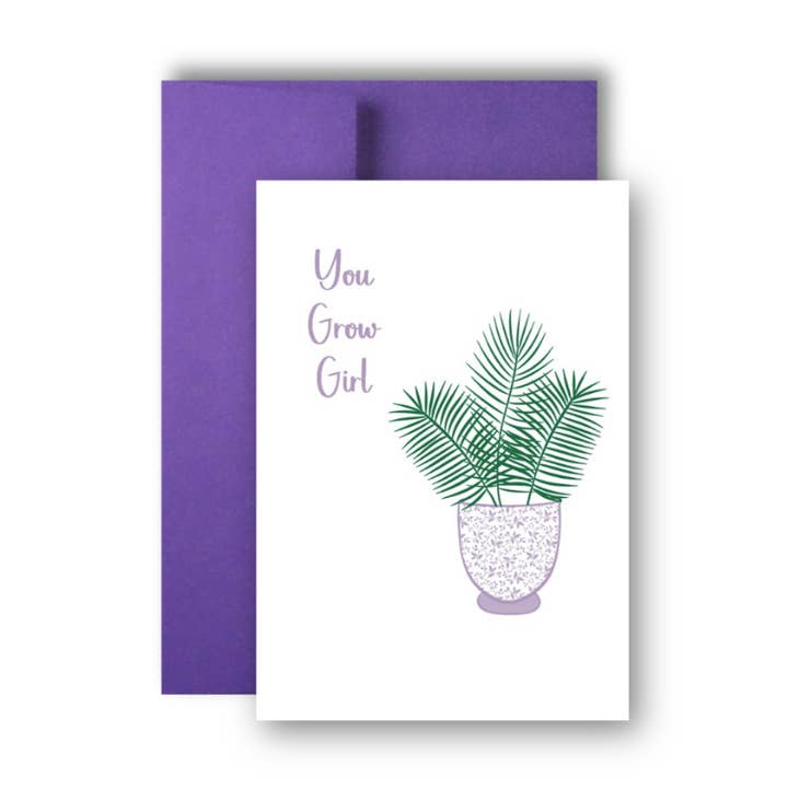 You Grow Girl Encouragement Greeting Card- Plants for wholesale by Brandi Creations Design Studio