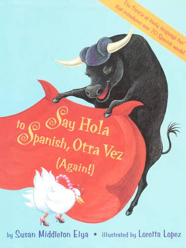 Say Hola to Spanish Otra Vez (Again!) for wholesale by Lee & Low Books Inc