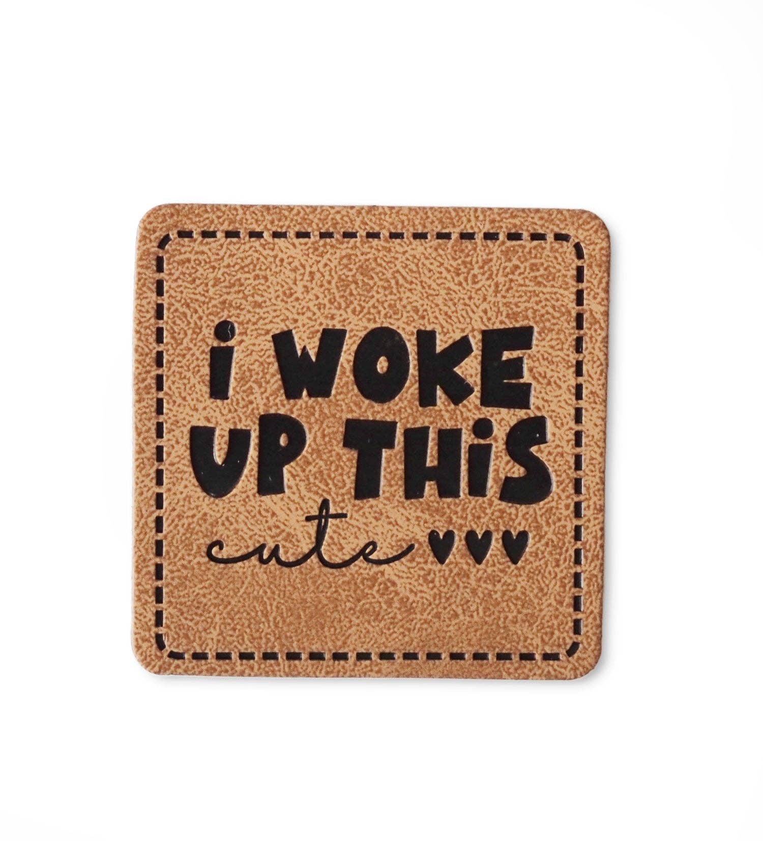 Paul und Clara - Wholesale Craft Supplies - Faux leather label - i woke up this cute *iron-on*0