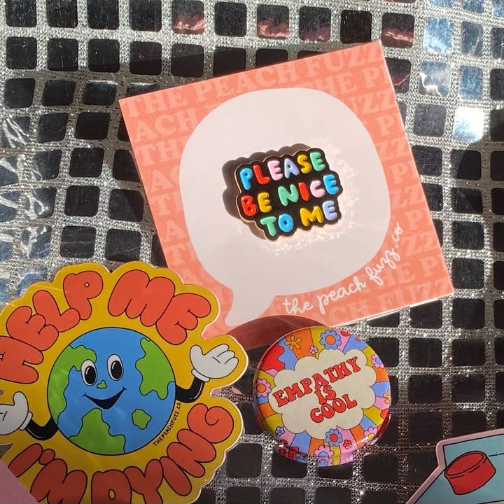 The Peach Fuzz - Wholesale Lapel Pin/Button - Please Be Nice To Me Enamel Pin