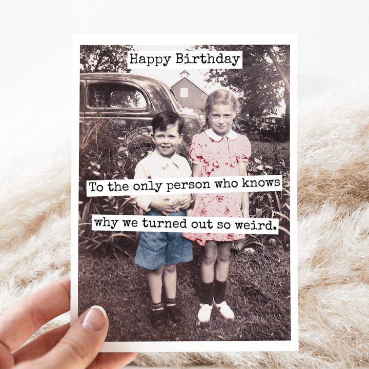 Raven's Rest Studio - Wholesale Birthday Card - CARD. Happy Birthday To The Only Person Who Knows Why...2