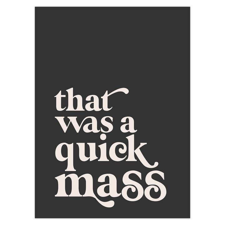Dusty Boy Designs - Wholesale Art Print - Quick Mass1