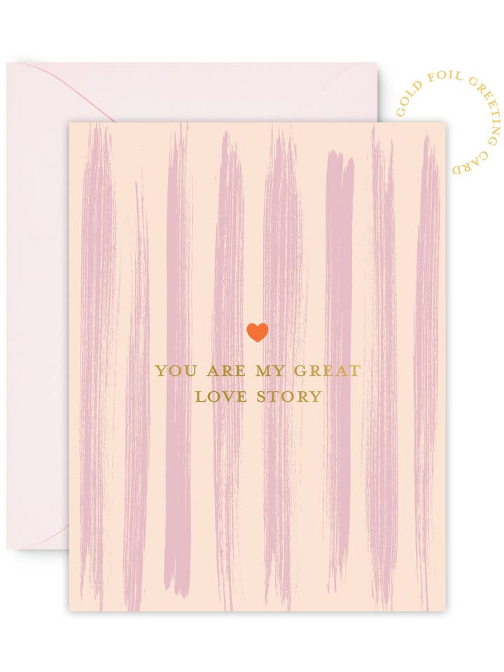 You Are My Great Love Story Card for Valentine's Day for wholesale by Sublime & Co.