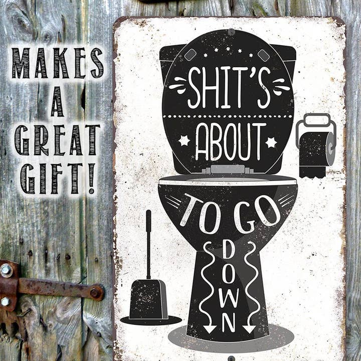 Lone Star Art Metal Signs - Wholesale Bathroom Sign - Shit's About To Go Down - Metal Sign7