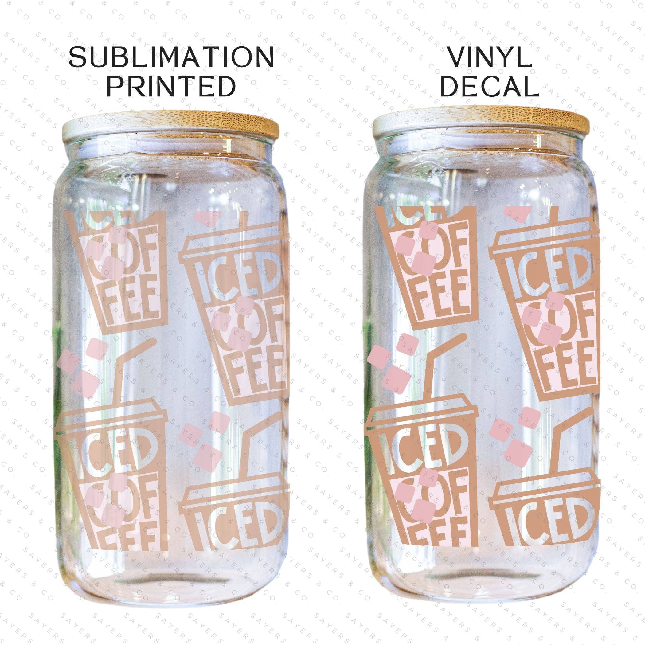 Sayers & Co. - Wholesale Sublimation Transfer - PRINTED Sublimation Transfer or Vinyl Print- Iced Coffee 16oz Print (Copy)6