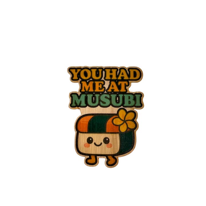 Bamboo Wood Stickers - Wholesale Sticker - You Had Me At Musubi