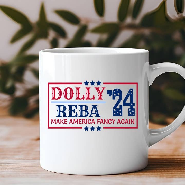 Dolly Parton Reba McEntire 2024 Political 11 oz Coffee Mug for wholesale by Sister Ray