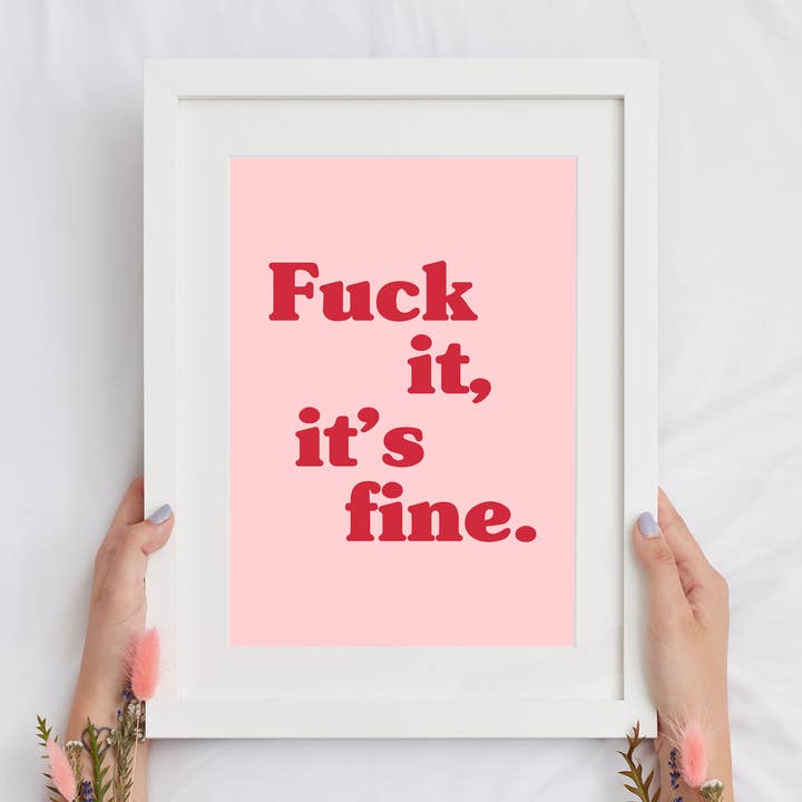 Danni Boden Designs - Wholesale Art Print - Fuck It, It's Fine - Bad Idea Right? Olivia Rodrigo Print1