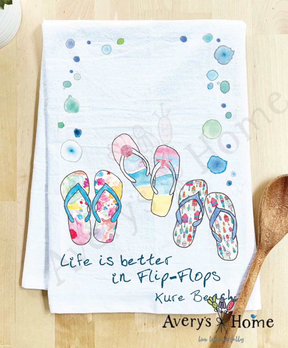 Avery's Home - Wholesale Tea Towel - Life Is Better...Flip-Flops Funny Customizable Tea Towel10