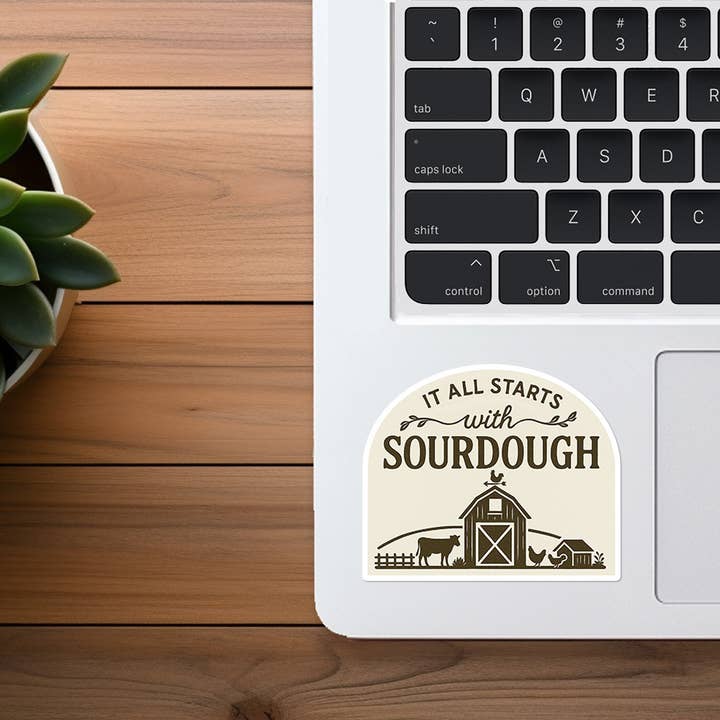 Missional Merch - Wholesale Sticker - It All Starts With Sourdough | Homesteading | Funny Sticker2