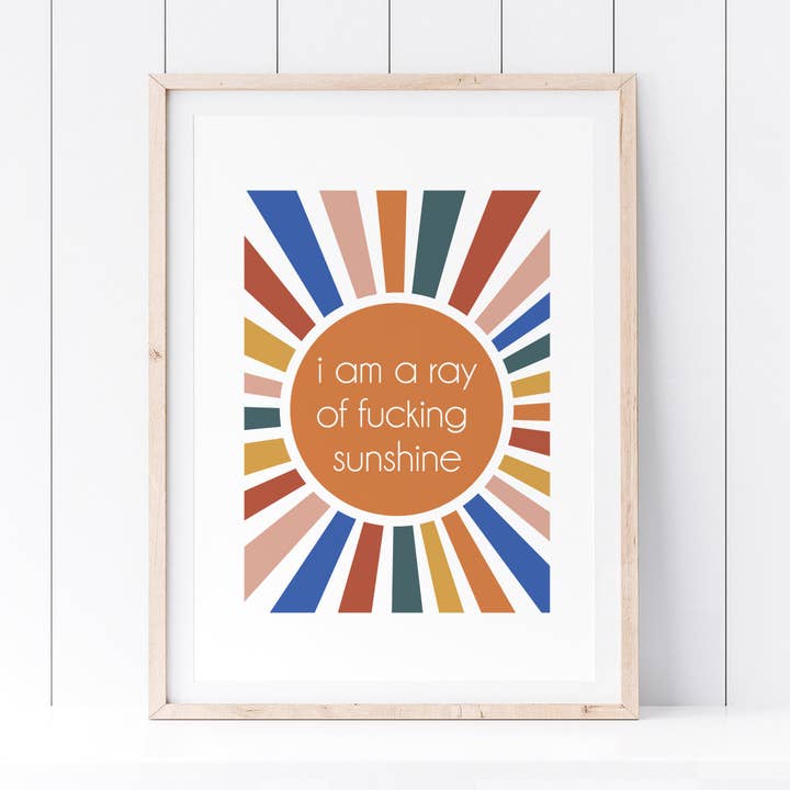Jeg er en stråle af Fucking Sunshine Kunsttryk for engroshandel hos The B Side