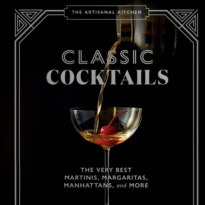 Hachette Book Group - Wholesale Cookbook - The Artisanal Kitchen: Classic Cocktails