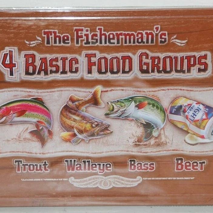General Wholesale Inc - Wholesale Sign - The Fisherman's 4 Basic Food Groups 12x17" Tin Metal Sign-40066