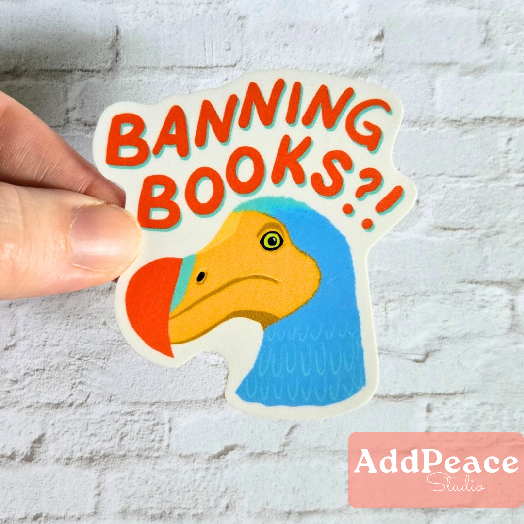 AddPeace Studio - Wholesale Sticker - Banning Books Dodo Bird Vinyl Sticker for Banned Books Week2