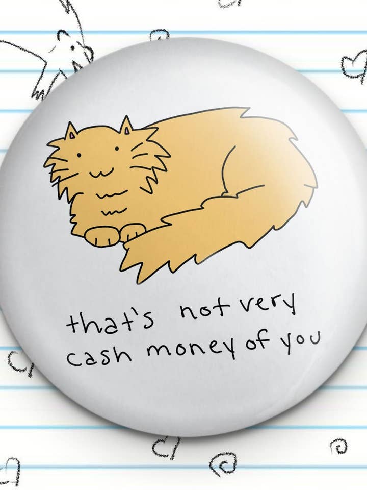 Dat is niet erg contant geld van je 1,25" Button voor wholesale door Fautbarb