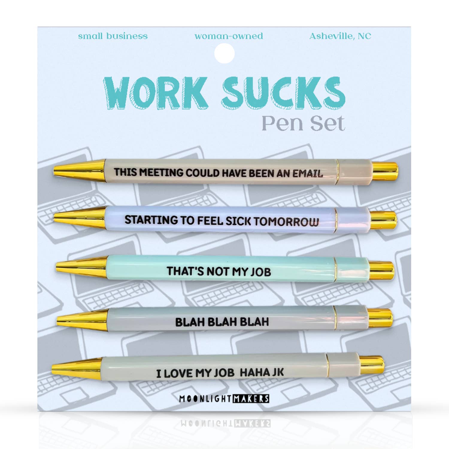 Moonlight Makers - Wholesale Pen - Work Sucks - Funny Pen Set - Office Humor, Gift for Coworker