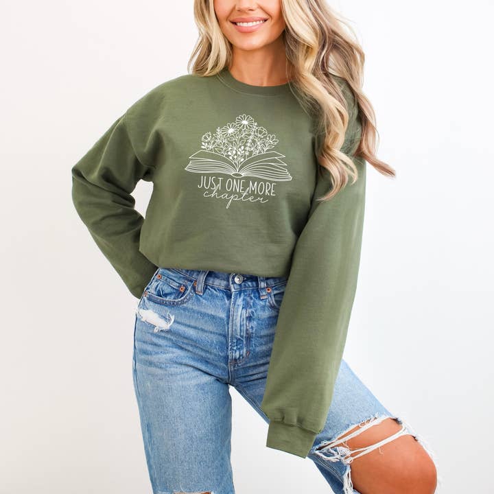 Humm & Willow - Wholesale Graphic Sweatshirt - Women's - Just One More Chapter Shirt - Book Lover Sweatshirt
