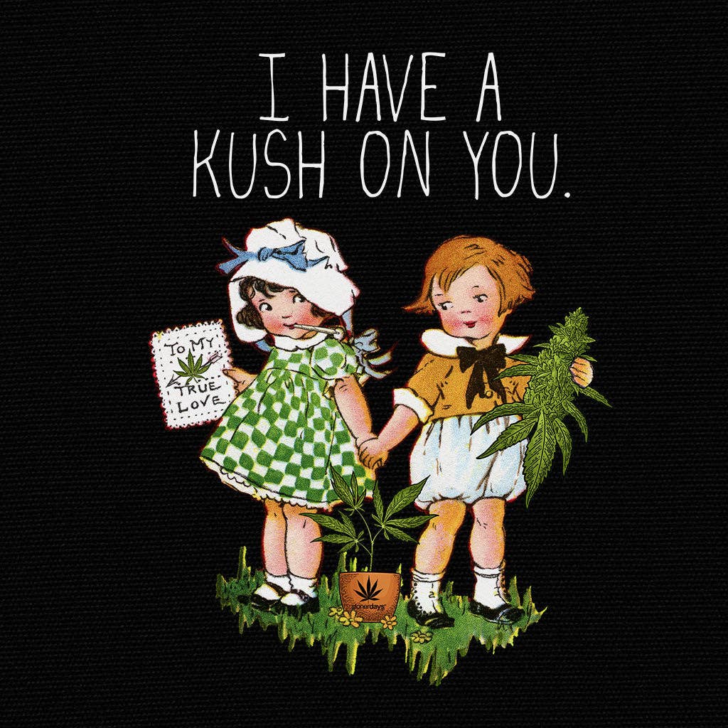 StonerDays Apparel – wholesale T-shirt (graphic) – unisex – I Have A Kush On You Tee1