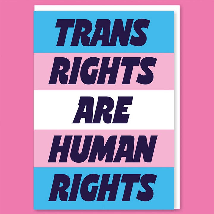 Trans rights are human rights Greeting Card for wholesale by Dean Morris Cards