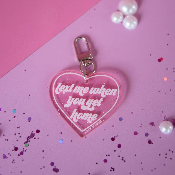 A Shop of Things - Wholesale Keychain – Women's - Text me When You Get Home Keychain1