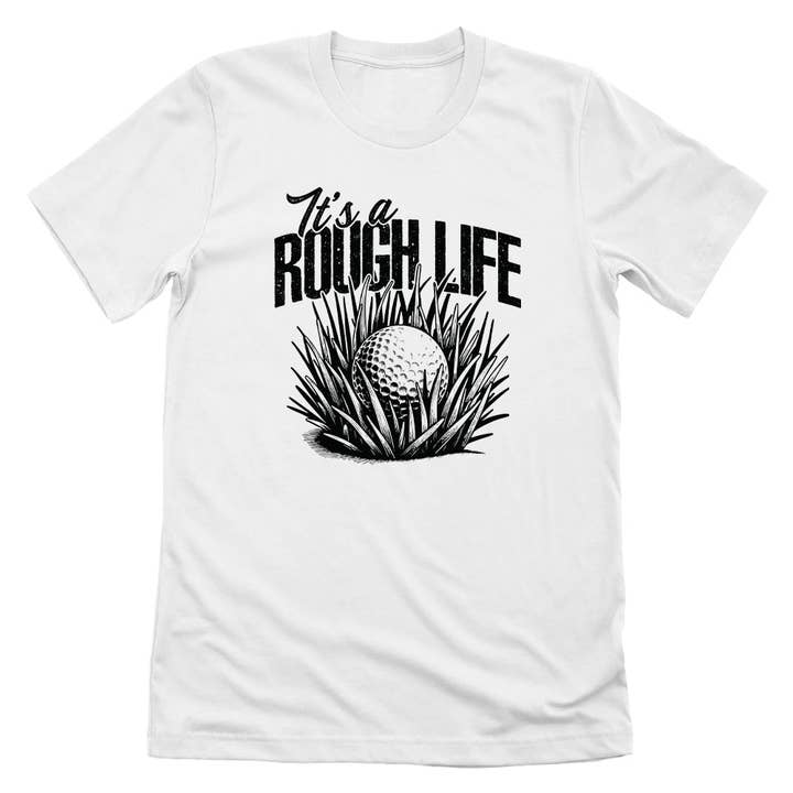 It's A Rough Life Golf for wholesale by Let's Get This Thread