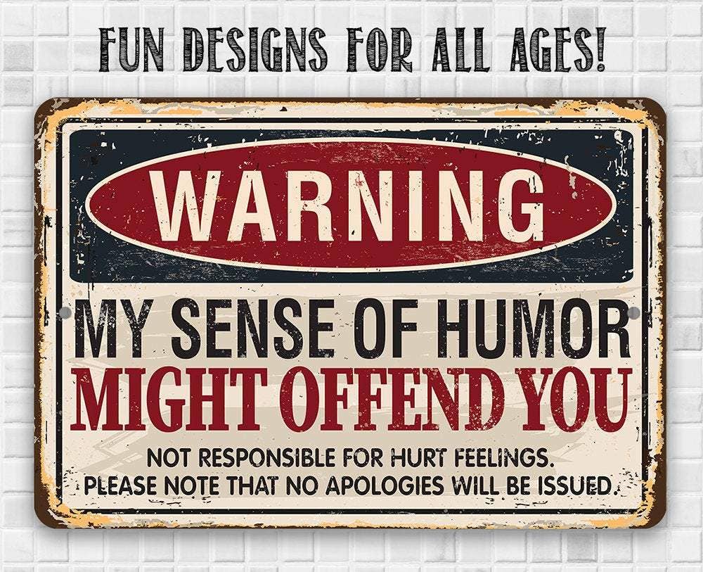 Lone Star Art Metal Signs - Wholesale Sign - Warning Sense of Humor - Metal Sign8