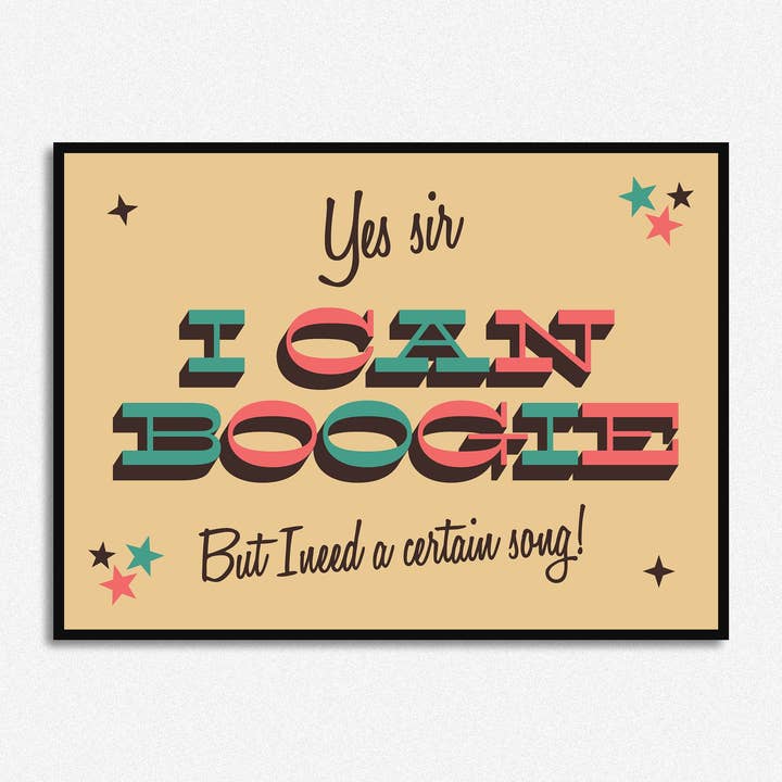 I Can Boogie Inspired Home Decor Print for wholesale by HollieGraphik