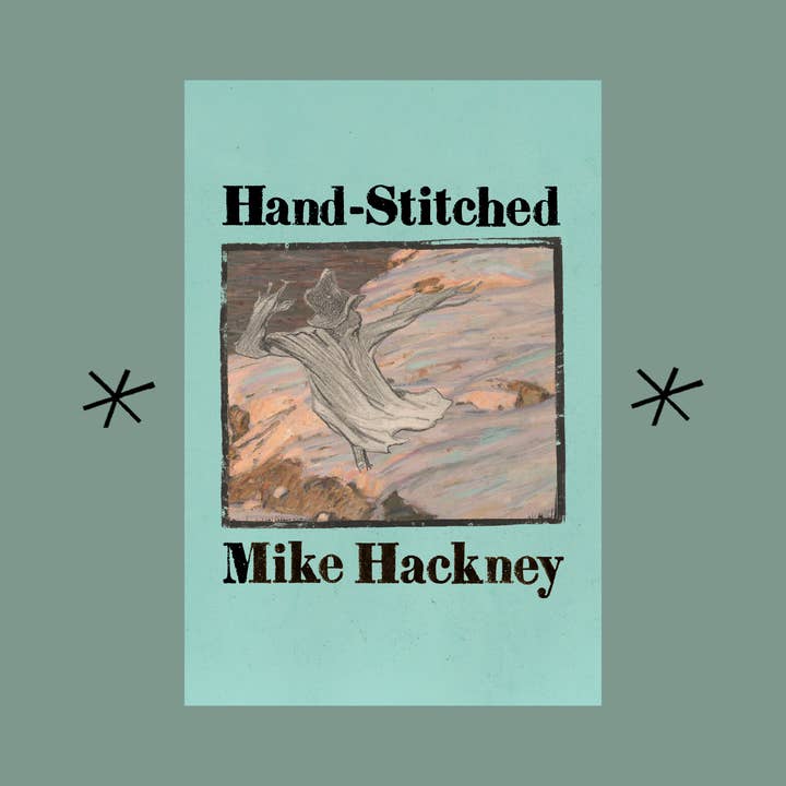 Hand-Stitched, by Mike Hackney for wholesale by Bottlecap Press