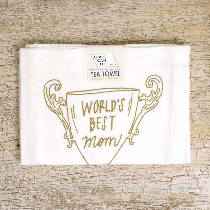 Girls Can Tell - Wholesale Tea Towel - World's Best Mom Trophy Tea Towel | kitchen | flour sack0