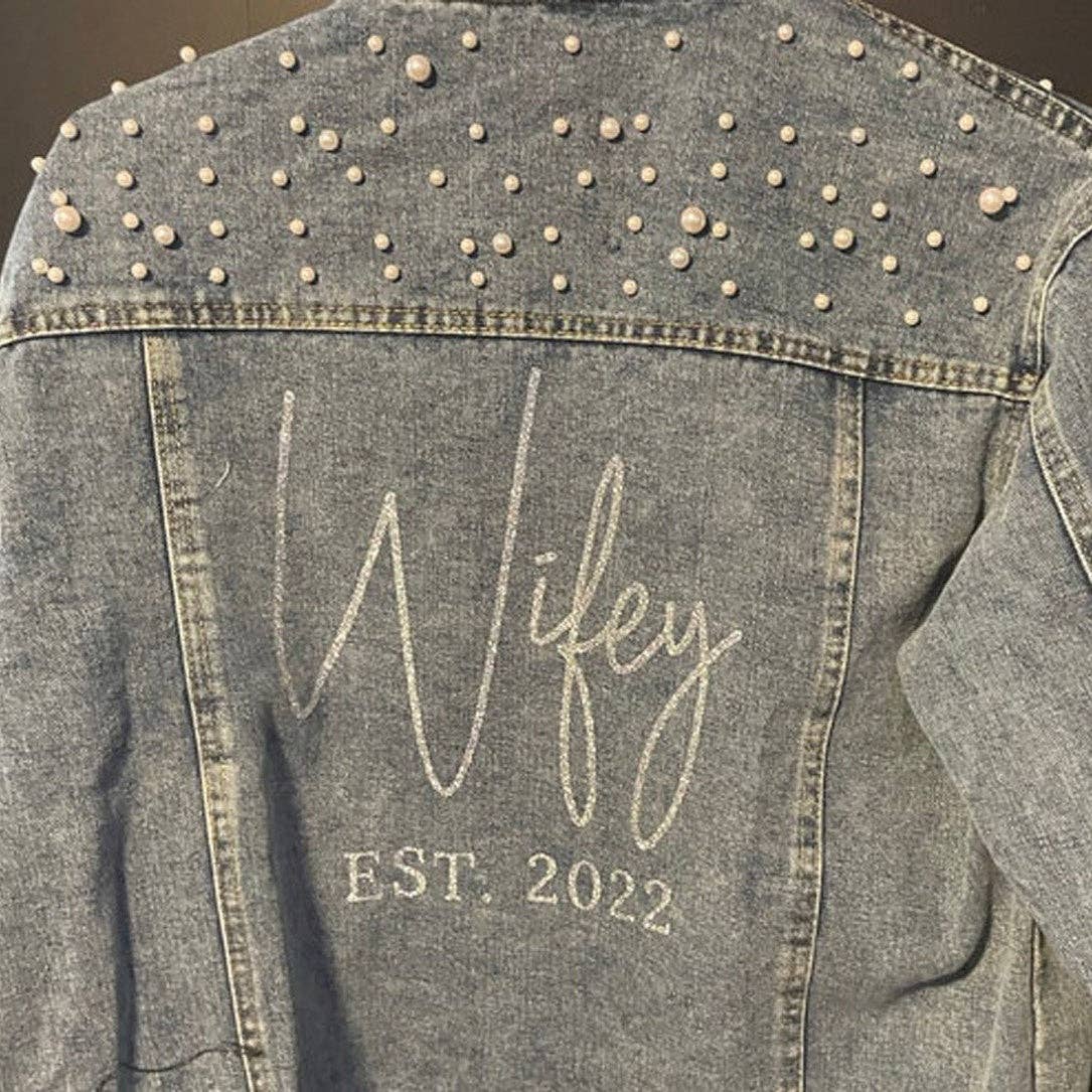 GiftsbyPR - Wholesale Denim Jacket - Women's - Wifey EST Custom Pearl Denim Jacket0