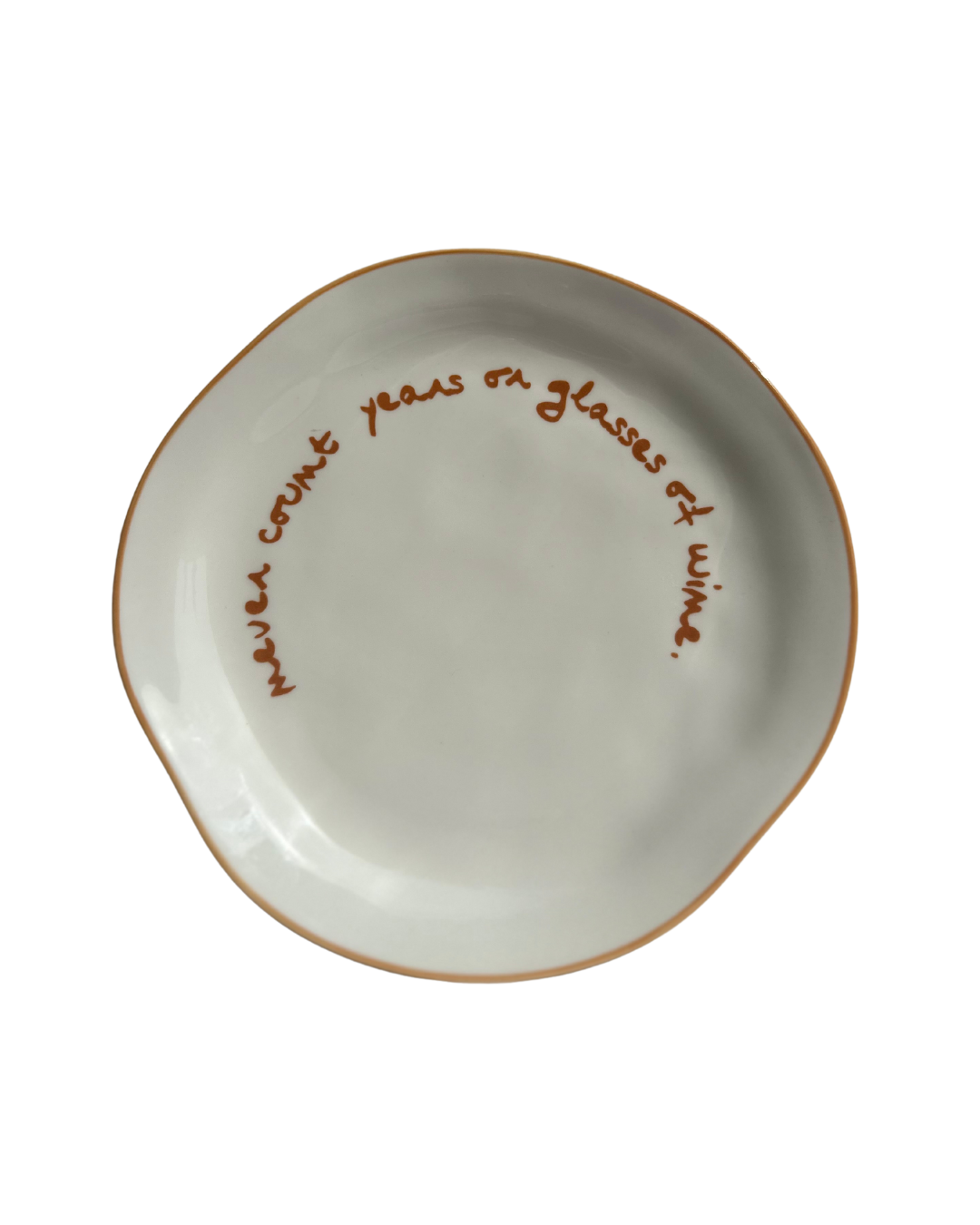 MÆGEN - Wholesale Dinner Plate - Statement Plate - 'never count years of glasses of wine.'1