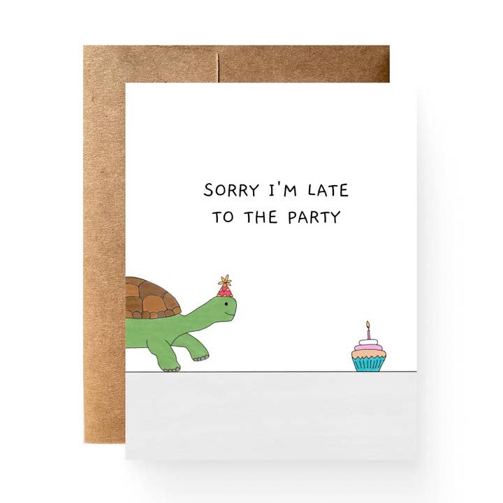 Late To Party Belated Birthday Card for wholesale by Catamount Card Company