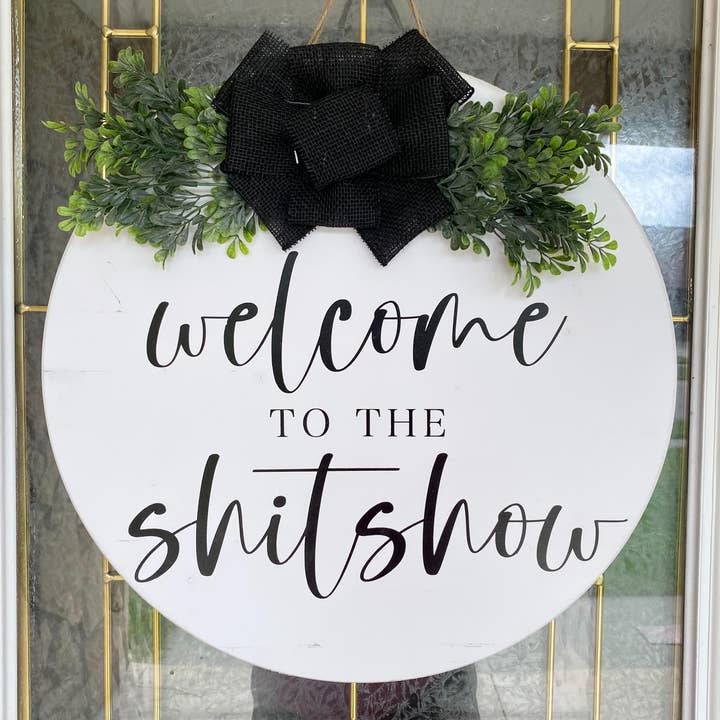 Shitshow Door Hanger for wholesale by Timbered Roots Co