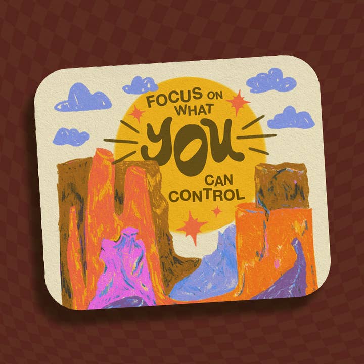 Focus On What YOU Can Control Vinyl Sticker for wholesale by Alex Luciano