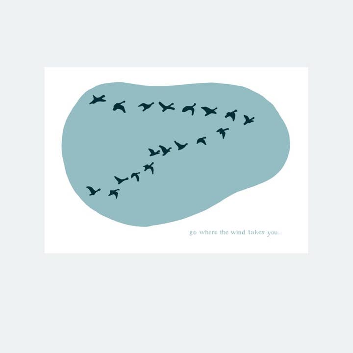 Go Where The Wind Takes You, Flock Of Geese Flying print for wholesale by Little Bird Editions