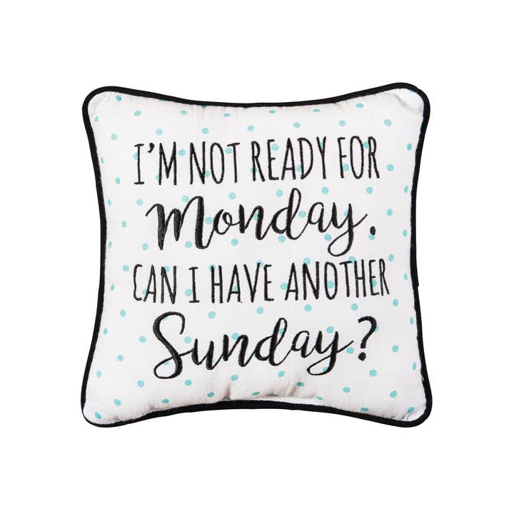 C&F Home - Wholesale Throw/Decorative Pillow - SALE Monday Sunday Embroidered 10 x 10 Pillow